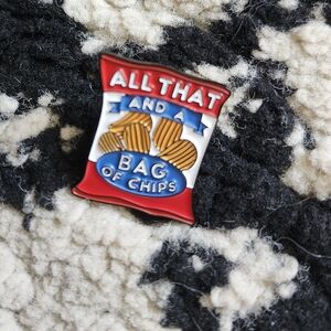 All That And A Bag Of Chips Enamel Pin